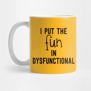 DysFUNctional - Black Mug